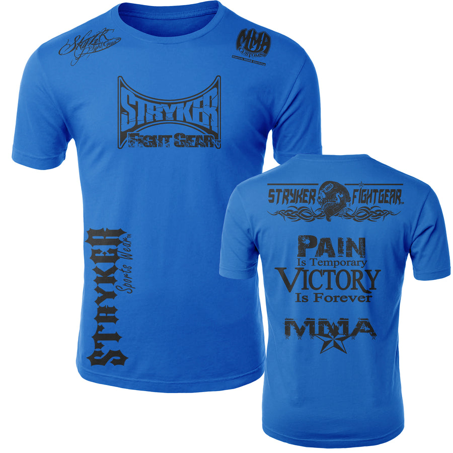 STRYKER STRYKER FIGHT GEAR SKULL BACK PAIN IS TEMPORARY VICTORY IS FOREVER ADULT MMA UFC T-SHIRT ROYAL