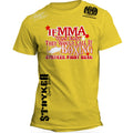 STRYKER IF MMA WAS EASY THEY WOULD CALL IT BOXING UFC T-SHIRT YELLOW